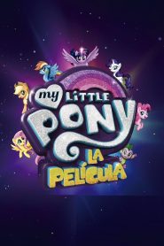 My Little Pony La Película