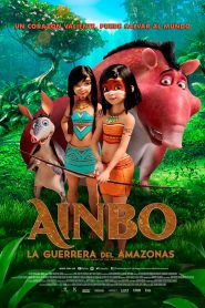Ainbo La Guerrera Del Amazonas
