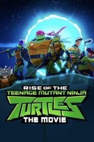 El ascenso de las Tortugas Ninja La película