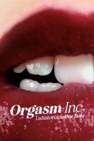Orgasm Inc La historia de OneTaste