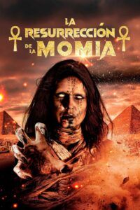 La Resurrección de la Momia